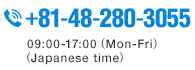 APEL　+81-48-280-3055（9:00〜17:00 Mon-Fri Japanese time）